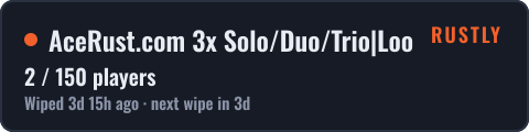 AceRust.com 3x Solo/Duo/Trio|LootX3| JUST FULLWIPED — live status badge