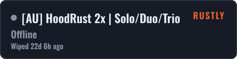 AU HoodRust 2x | Solo/Duo/Trio — live status