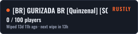 [BR] GURIZADA BR [Quinzenal] [SOLO/DUO] — live status badge
