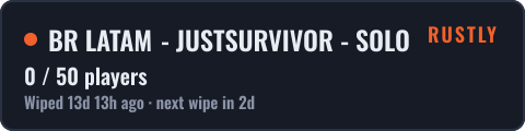 BR LATAM - JUSTSURVIVOR - SOLO - DUO -TRIO - VANILLA — live status