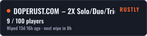 DOPERUST.COM – 2X Solo/Duo/Trio [Vanilla+|Noob Friendly|Month — live status badge
