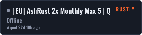 [EU] AshRust 2x Monthly Max 5 | QoL/Loot+ | No BPs — live status badge