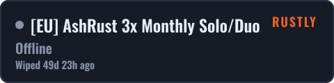 [EU] AshRust 3x Monthly Solo/Duo/Trio | Full Wiped — live status badge