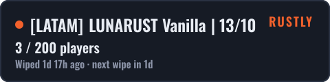 [LATAM] LUNARUST Vanilla | 13/10 Wipe — live status badge