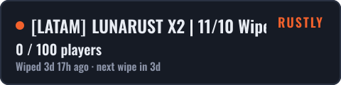 [LATAM] LUNARUST X2 | 11/10 Wipe — live status badge