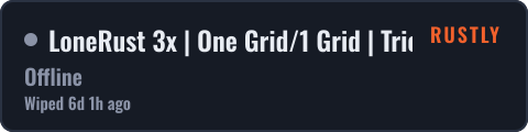 LoneRust 3x | One Grid/1 Grid | Trio Max — live status