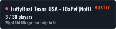 LuffyRust Texas USA - 10xPvE|NoBP|Kits|Skins|Backpacks|Purge No — live status badge