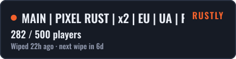 MAIN | PIXEL RUST | x2 | EU | UA | FULL WIPE 22.10 — live status