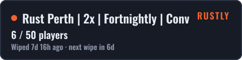 Rust Perth | 2x | Fortnightly | Convoys | — live status badge