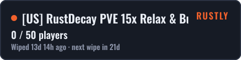 [US] RustDecay PVE 15x Relax & Build - No Kill  No Raid — live status badge