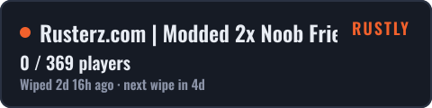 Rusterz.com | Modded 2x Noob Friendly | MAPWIPE 12.10 — live status badge