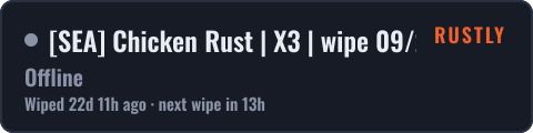[SEA] Chicken Rust | X3 | wipe 09/29 — live status badge