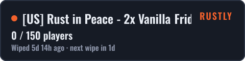 [US] Rust in Peace - 2x Vanilla Fridays | Shared BPs | Max 8 — live status badge