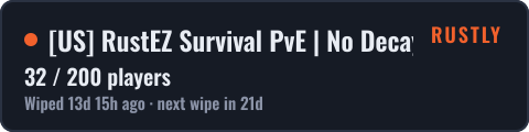 [US] RustEZ Survival PvE | No Decay | No Raiding | No Killing — live status badge