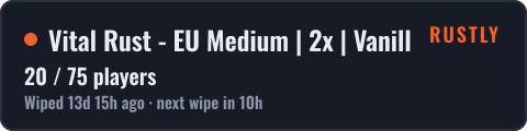 Vital Rust - EU Medium | 2x | Vanilla+ | No BP Wipes — live status badge